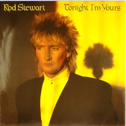 Пластинка Rod Stewart Tonight I'm Yours